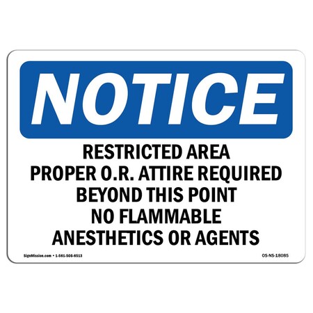 Signmission OSHA Notice Sign, 12" Height, 18" Width, Restricted Area Proper O.R. Attire Required Sign, Landscape OS-NS-D-1218-L-18085